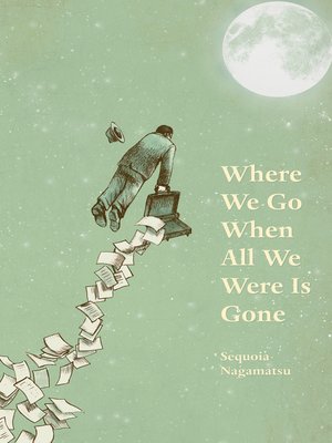 cover image of Where We Go When All We Were Is Gone